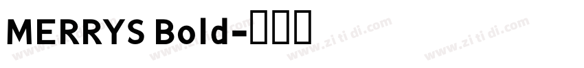MERRYS Bold字体转换